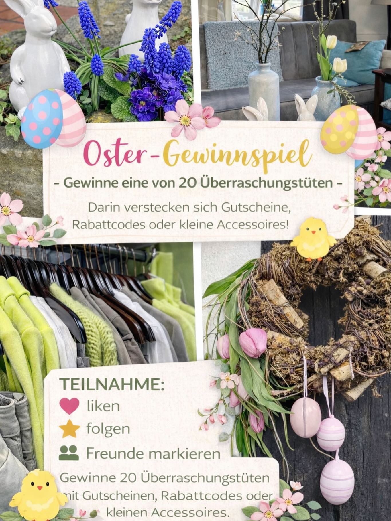 🌼GEWINNSPIEL🌼
Das GK Mode Team verlost zu Ostern 
20 Überraschungstüten mit Gutscheinen, Rabattcodes oder kleinen schönen Accessoires.🐰🌸

Lasst euch überraschen!💐

Was ihr tun müsst um dabei zu sein ?
🐰Like den Beitrag
🐰markiere eine Person
🐰abonniere unseren Instagram Kanal

Das Gewinnspiel endet am 01. April 2026 um 23:59 Uhr! 

Teilnahmberechtigt sind alle volljährigen Personen mit Wohnsitz in Deutschland.
Dieses Gewinnspiel steht in keinem Zusammenhang mit Instagram und Facebook.
Die oder der Glückliche wird per DM von uns benachrichtigt.

Also auf geht’s und viel Glück
🍀 Euer GK Mode Team 🍀  #heimatshoppen #gewinnspiel #ostern
